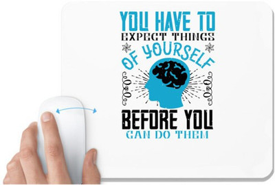 UDNAG White Mousepad 'Team Coach | You have to expect things of yourself before you can do them' for Computer / PC / Laptop [230 x 200 x 5mm] Mousepad(White)