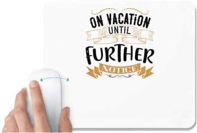 UDNAG White Mousepad 'Girls trip | on vacation until further notice' for Computer / PC / Laptop [230 x 200 x 5mm] Non Slip Base Mousepad(White)