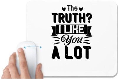 UDNAG White Mousepad 'Couple | The truth I like you. A lot' for Computer / PC / Laptop [230 x 200 x 5mm] Mousepad(White)