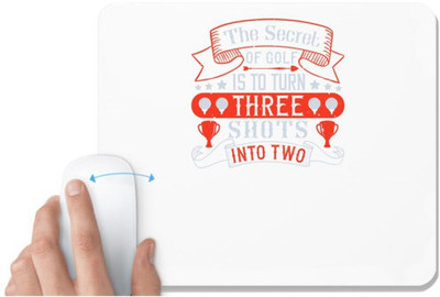 UDNAG White Mousepad 'Golf | The secret of golf is to turn three shots into two' for Computer / PC / Laptop [230 x 200 x 5mm] Non Slip Base Mousepad(White)