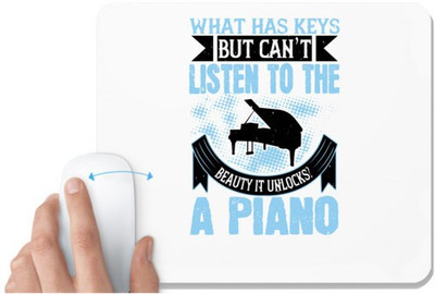 UDNAG White Mousepad 'Piano | What has keys but can’t listen to the beauty it unlocks A piano 02' for Computer / PC / Laptop [230 x 200 x 5mm] Mousepad(White)