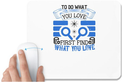 UDNAG White Mousepad 'Job | To do what you love first find what you love' for Computer / PC / Laptop [230 x 200 x 5mm] Mousepad(White)