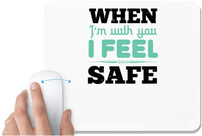 UDNAG White Mousepad 'Couple | When I’m with you, I feel safe' for Computer / PC / Laptop [230 x 200 x 5mm] Mousepad(White)