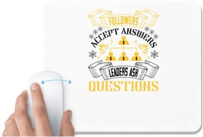 UDNAG White Mousepad 'Team Coach | Followers accept answers. Leaders ask questions' for Computer / PC / Laptop [230 x 200 x 5mm] Mousepad(White)