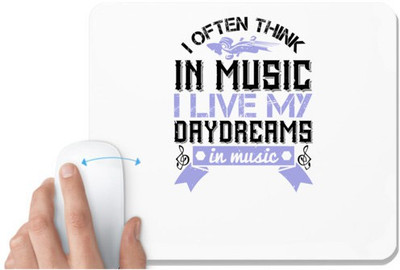 UDNAG White Mousepad 'Music Violin | I often think in music. I live my daydreams in music' for Computer / PC / Laptop [230 x 200 x 5mm] Non Slip Base Mousepad(White)
