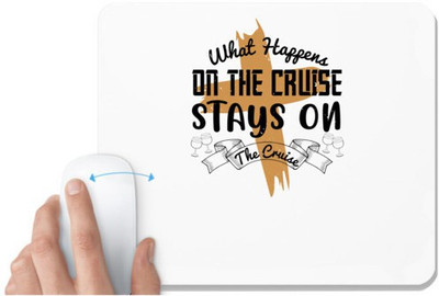 UDNAG White Mousepad 'Girls trip | what happens on the cruise stays on the cruise' for Computer / PC / Laptop [230 x 200 x 5mm] Non Slip Base Mousepad(White)