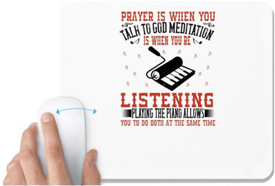 UDNAG White Mousepad 'Piano | Meditation is when you're listening' for Computer / PC / Laptop [230 x 200 x 5mm] Non Slip Base Mousepad(White)