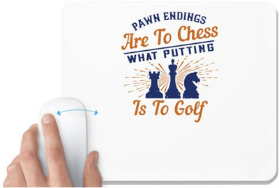 UDNAG White Mousepad 'Chess | Pawn endings are to chess what putting is to golf' for Computer / PC / Laptop [230 x 200 x 5mm] Non Slip Base Mousepad(White)