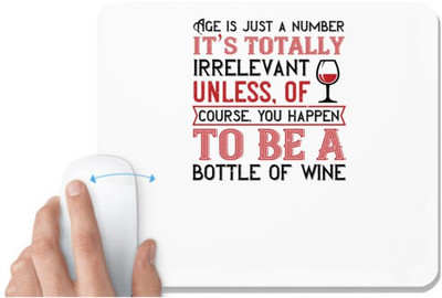 UDNAG White Mousepad 'Wine | Age is just a number its totaly' for Computer / PC / Laptop [230 x 200 x 5mm] Mousepad(White)