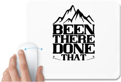 UDNAG White Mousepad 'Climbing | Been there, done that' for Computer / PC / Laptop [230 x 200 x 5mm] Mousepad(White)