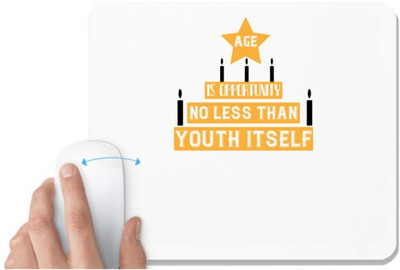 UDNAG White Mousepad 'Birthday | Age is opportunity no less than youth itself' for Computer / PC / Laptop [230 x 200 x 5mm] Non Slip Base Mousepad(White)