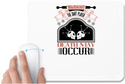 UDNAG White Mousepad 'Dart | Warning the dart player death may occur' for Computer / PC / Laptop [230 x 200 x 5mm] Mousepad(White)