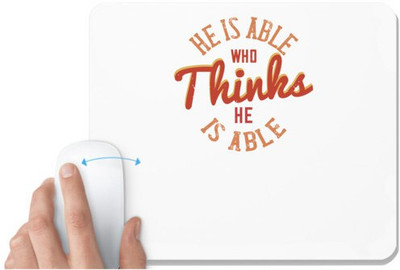 UDNAG White Mousepad 'Buddhism | He is able who thinks he is able' for Computer / PC / Laptop [230 x 200 x 5mm] Non Slip Base Mousepad(White)