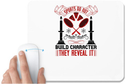 UDNAG White Mousepad 'Team Coach | Sports do not build character. They reveal it' for Computer / PC / Laptop [230 x 200 x 5mm] Non Slip Base Mousepad(White)