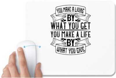 UDNAG White Mousepad 'Volunteers | You make a living by what you get. You make a life by what you give' for Computer / PC / Laptop [230 x 200 x 5mm] Mousepad(White)