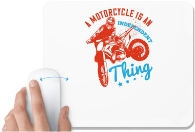 UDNAG White Mousepad 'Motor Cycle | A motorcycle is an independent thing' for Computer / PC / Laptop [230 x 200 x 5mm] Non Slip Base Mousepad(White)
