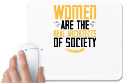 UDNAG White Mousepad 'Womens Day | Women are the real architects of society' for Computer / PC / Laptop [230 x 200 x 5mm] Mousepad(White)