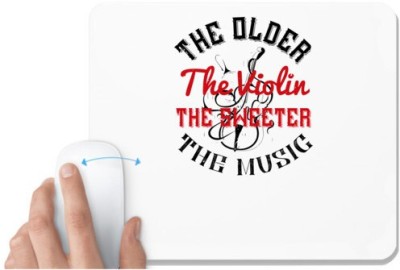 UDNAG White Mousepad 'Music Violin | The older the violin, the sweeter the music' for Computer / PC / Laptop [230 x 200 x 5mm] Mousepad(White)