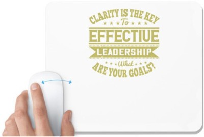 UDNAG White Mousepad 'Motivational | Clarity Is The Key To Effective Leadership. What Are Your Goals' for Computer / PC / Laptop [230 x 200 x 5mm] Mousepad(White)