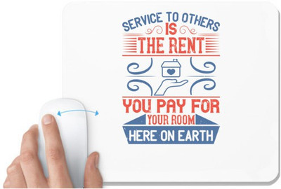 UDNAG White Mousepad 'Volunteers | Service to others is the rent you pay for your room here on earth_1' for Computer / PC / Laptop [230 x 200 x 5mm] Mousepad(White)