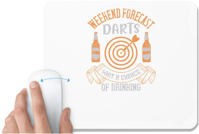 UDNAG White Mousepad 'Dart | Weekend forecast darts whit a chance of drinking' for Computer / PC / Laptop [230 x 200 x 5mm] Mousepad(White)