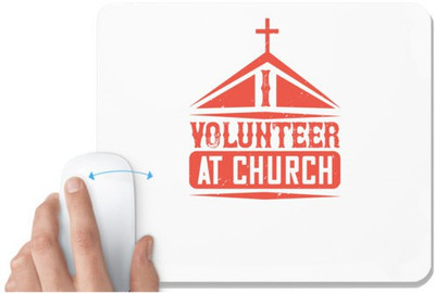 UDNAG White Mousepad 'Volunteers | I Volunteer At Church' for Computer / PC / Laptop [230 x 200 x 5mm] Non Slip Base Mousepad(White)