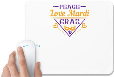 UDNAG White Mousepad 'Mardi Gras | peace love mardi gras' for Computer / PC / Laptop [230 x 200 x 5mm] Non Slip Base Mousepad(White)