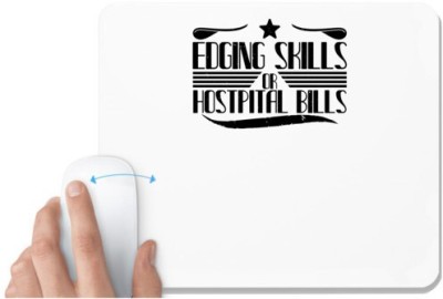 UDNAG White Mousepad 'Climbing | Edging skills or hostpital bills' for Computer / PC / Laptop [230 x 200 x 5mm] Mousepad(White)