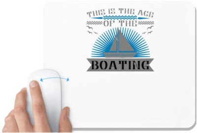 UDNAG White Mousepad 'Boating | This is the age of the Boating' for Computer / PC / Laptop [230 x 200 x 5mm] Mousepad(White)