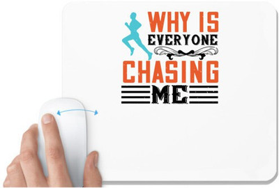 UDNAG White Mousepad 'Running | why is everyone chasing me' for Computer / PC / Laptop [230 x 200 x 5mm] Non Slip Base Mousepad(White)