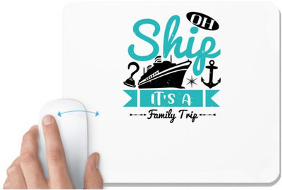 UDNAG White Mousepad 'Girls trip | oh ship it's a family trip' for Computer / PC / Laptop [230 x 200 x 5mm] Non Slip Base Mousepad(White)