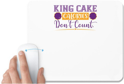 UDNAG White Mousepad 'Mardi Gras | King cake calories don't count' for Computer / PC / Laptop [230 x 200 x 5mm] Non Slip Base Mousepad(White)