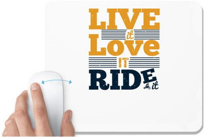 UDNAG White Mousepad 'Motor Cycle | Live it. Love it. Ride it' for Computer / PC / Laptop [230 x 200 x 5mm] Non Slip Base Mousepad(White)