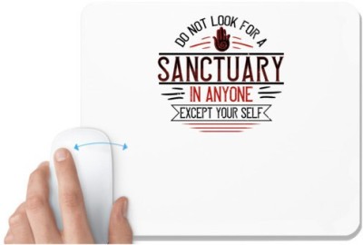 UDNAG White Mousepad 'Buddhism | Do not look for a sanctuary in anyone except your self' for Computer / PC / Laptop [230 x 200 x 5mm] Mousepad(White)