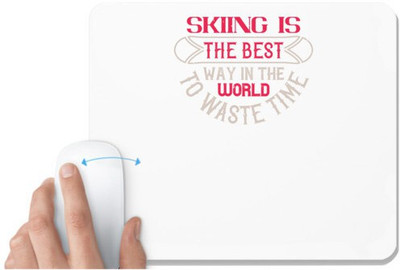 UDNAG White Mousepad 'Skiing | Skiing is the best way in the world to waste timee' for Computer / PC / Laptop [230 x 200 x 5mm] Non Slip Base Mousepad(White)