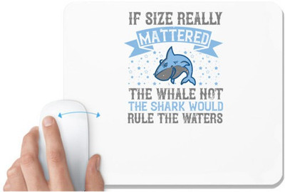 UDNAG White Mousepad 'Shark | If size really mattered, the whale, not the shark, would rule the waters 02' for Computer / PC / Laptop [230 x 200 x 5mm] Non Slip Base Mousepad(White)