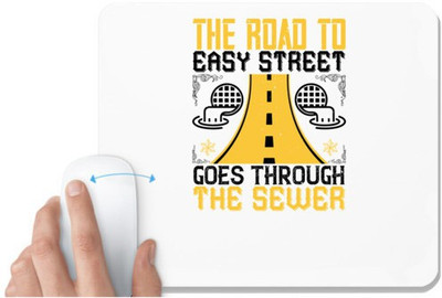 UDNAG White Mousepad 'Team Coach | The road to Easy Street goes through the sewer' for Computer / PC / Laptop [230 x 200 x 5mm] Non Slip Base Mousepad(White)