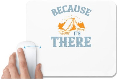 UDNAG White Mousepad 'Adventure Mountain | because its there' for Computer / PC / Laptop [230 x 200 x 5mm] Mousepad(White)