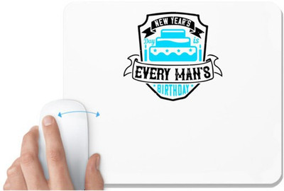 UDNAG White Mousepad 'Birthday | New Year's Day is every man's birthday' for Computer / PC / Laptop [230 x 200 x 5mm] Non Slip Base Mousepad(White)