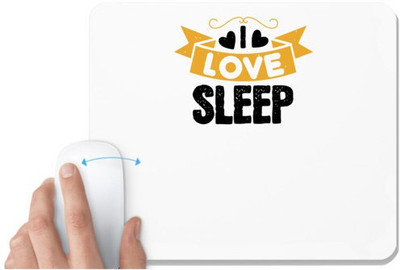 UDNAG White Mousepad 'Sleeping | I love sleep' for Computer / PC / Laptop [230 x 200 x 5mm] Non Slip Base Mousepad(White)