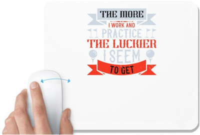 UDNAG White Mousepad 'Golf | The more I work and practice, the luckier I seem to get' for Computer / PC / Laptop [230 x 200 x 5mm] Non Slip Base Mousepad(White)
