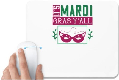 UDNAG White Mousepad 'Mardi Gras | it’s mardi gras y’all' for Computer / PC / Laptop [230 x 200 x 5mm] Mousepad(White)