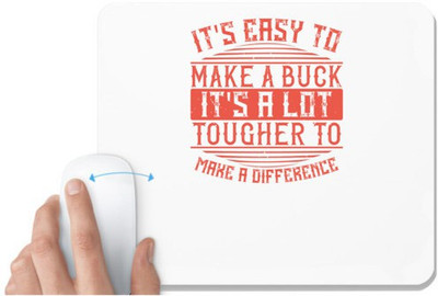 UDNAG White Mousepad 'Volunteers | It's easy to make a buck. It's a lot tougher to make a difference' for Computer / PC / Laptop [230 x 200 x 5mm] Non Slip Base Mousepad(White)