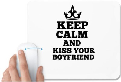 UDNAG White Mousepad 'Couple | Keep calm and kiss your boyfriend' for Computer / PC / Laptop [230 x 200 x 5mm] Mousepad(White)