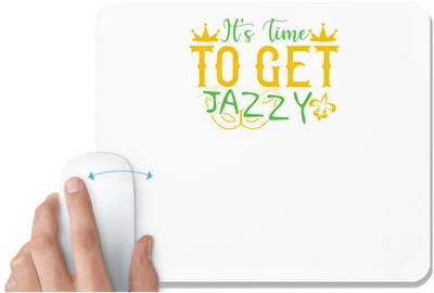 UDNAG White Mousepad 'Mardi Gras | It's time to get jazzy' for Computer / PC / Laptop [230 x 200 x 5mm] Non Slip Base Mousepad(White)