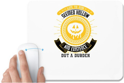 UDNAG White Mousepad 'Job | Life to him seemed hollow, and existence but a burden' for Computer / PC / Laptop [230 x 200 x 5mm] Non Slip Base Mousepad(White)