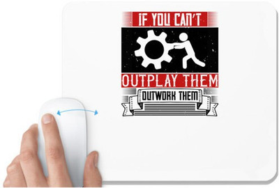 UDNAG White Mousepad 'Team Coach | If you can’t outplay them, outwork them' for Computer / PC / Laptop [230 x 200 x 5mm] Mousepad(White)