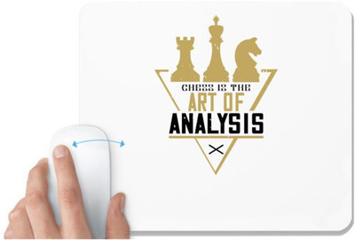 UDNAG White Mousepad 'Chess | Chess is the art of analysis' for Computer / PC / Laptop [230 x 200 x 5mm] Mousepad(White)