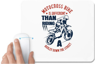 UDNAG White Mousepad 'Motor Cycle | motocross bike is different than riding a Harley down the street' for Computer / PC / Laptop [230 x 200 x 5mm] Non Slip Base Mousepad(White)
