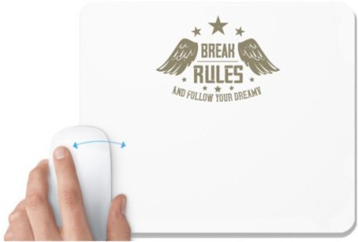UDNAG White Mousepad 'Military | break rules and follow your dreamy' for Computer / PC / Laptop [230 x 200 x 5mm] Mousepad(White)